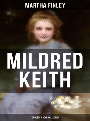 cover image of Mildred Keith--Complete 7 Book Collection